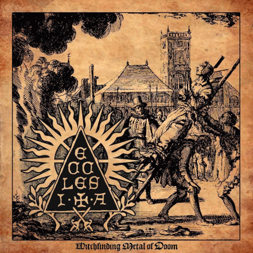 Ecclesia : Witchfinding Metal of Doom